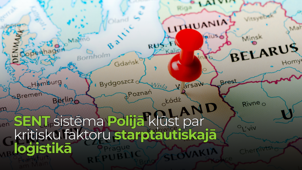 SENT sistēma Polijā kļūst par kritisku faktoru starptautiskajā loģistikā